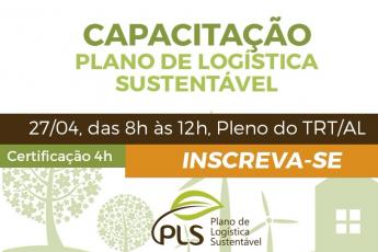 TRT/AL realizará ciclo palestras sobre o Plano de Logística Sustentável (PLS)
