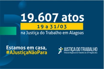Justiça do Trabalho mantém prestação jurisdicional e aumenta produtividade durante período de trabalho remoto