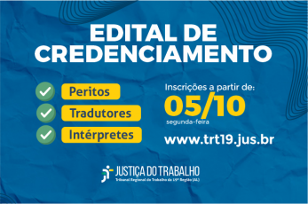 TRT/AL divulga edital para credenciamento de peritos, tradutores e intérpretes
