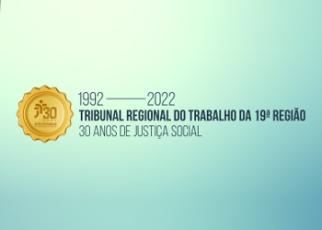 FOTO DO CONVITE PARA A SESSÃO SOLENE COMEMORATIVA AOS 30 ANOS DO TRT-19