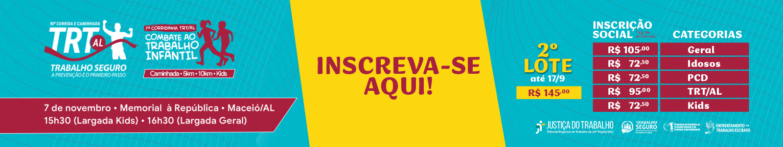 A imagem é um banner de divulgação da 10ª Corrida e Caminhada TRT-AL – Trabalho Seguro e da 7ª Corridinha TRT-AL de Combate ao Trabalho Infantil. O material informa data, local, horários, modalidades, valores do 2º lote e categorias de inscrição, além de destacar a opção de inscrição social.