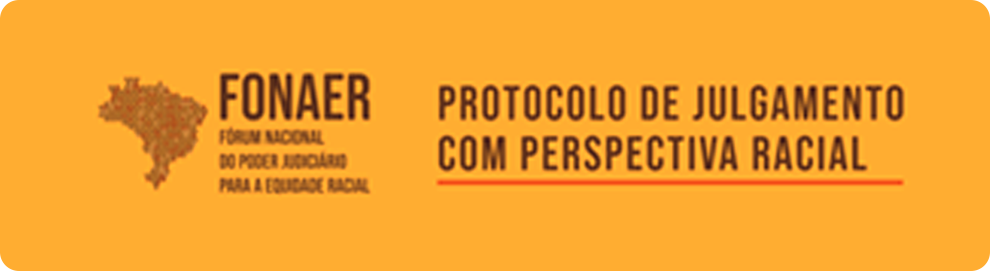 Protocolo de julgamento com Perspectiva Racial