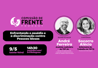 À direita da imagem, há duas fotos em preto e branco, circulares, com bordas rosas. A primeira, à esquerda, mostra André Ferreira, identificado como entrevistador, analista judiciário do TRT-AL e membro do Subcomitê de Prevenção e Enfrentamento da Violência, Assédio e Discriminação.  A segunda foto, à direita, é da convidada Socorro Alécio, identificada como enfermeira do Trabalho do TRT19 e doutora em Enfermagem.