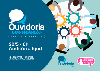 Card do evento “Ouvidoria em Debate – Diálogos Abertos”, com ilustração de pessoas em roda conectando engrenagens coloridas. Logomarcas da Justiça do Trabalho, Ouvidoria TRT-AL e Ouvidoria da Mulher.