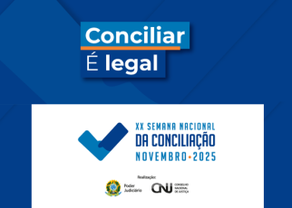Há um carda com a dentidade visual da XX Semana Nacional da Conciliação 2025. Na parte superior, em fundo azul, há o texto “Conciliar é legal” em letras brancas e azuis, com um destaque laranja sob a palavra “legal”.