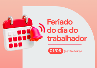 Imagem gráfica em tons de vermelho, branco e bege, com um ícone estilizado de calendário e um sino ao lado. À direita, aparece o texto “Feriado do dia do trabalhador” e, abaixo, a data “01/05 (sexta-feira)”, indicando o feriado do Dia do Trabalhador.