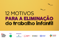 Card 12 motivos para a eliminação do trabbalho infantil