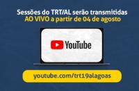 Sessões do TRT/AL serão transmitidas ao vivo no YouTube a partir de 4 de agosto