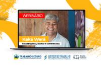 Setembro Amarelo: TRT/AL promove webinário com o terapeuta Kaká Werá no dia 28.09