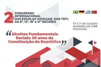 2º Congresso Internacional das Escolas Judiciais de TRTs tem início nesta quarta-feira (10.10)