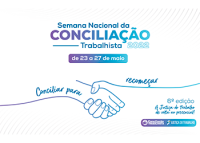 Sexta Semana Nacional de Conciliação Trabalhista será aberta nesta segunda-feira (23/5)