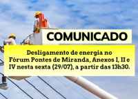Fórum Pontes de Miranda, Anexos I, II e IV do TRT-19 terão fornecimento de energia suspenso nesta sexta-feira (29/7)