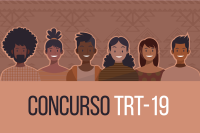 Fundo marrom com figuras de pessoas negras e frase concurso TRT-19