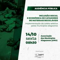 Audiência pública discutirá priorização de cooperativas na realização da coleta seletiva pelos municípios alagoanos