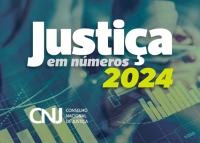Cartaz com fundo verde e nome em branco Justiça em números e em amarelo 2024