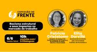 fundo amarelo com fotos preto e branco de duas mulheres e escrito em preto e branco comissão de frente: racismo estrutural e seus impactos no mercado de trabalho