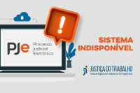 Imagem com fundo claro mostra um computador com o logotipo do PJe (Processo Judicial Eletrônico) e um ícone de alerta. Ao lado, está escrito em letras grandes: “Sistema Indisponível”. Na parte inferior direita, aparece o logotipo da Justiça do Trabalho.