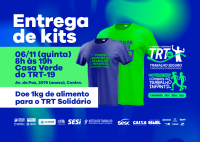 A imagem divulga a entrega dos kits da 9ª Corrida e Caminhada TRT/AL – Trabalho Seguro e Combate ao Trabalho Infantil. O evento ocorre em 6 de novembro, das 8h às 19h, na Casa Verde do TRT-19. As camisetas azul e verde destacam as campanhas contra o trabalho infantil e pela prevenção. Há um convite para doar 1 kg de alimento ao TRT Solidário. Na base, aparecem os logotipos dos parceiros e apoiadores.