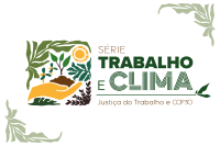 A imagem apresenta a identidade visual da série “Trabalho e Clima – Justiça do Trabalho e COP30”. À esquerda, há uma ilustração composta por elementos naturais: uma mão amarela segurando terra com uma muda verde, cercada por folhas, galhos, um sol estilizado e pequenas plantas. As cores predominantes são tons de verde, marrom, amarelo e laranja, remetendo à natureza e à sustentabilidade.