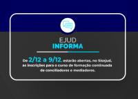 agem com fundo azul e cinza, contendo um quadro central com bordas arredondadas. No topo do quadro há um ícone de balões de conversa. Abaixo, o texto diz que a EJUD informa sobre as inscrições, de 2 a 9 de dezembro, para o curso de formação continuada de conciliadores e mediadores no Sisejud.