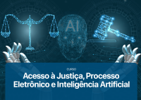 Imagem com identidade visual em tons de azul e temática tecnológica. Ao centro, aparece o título “Curso – Acesso à Justiça, Processo Eletrônico e Inteligência Artificial”. Ao fundo, há a representação de um rosto digital com a sigla “AI”, além de elementos como uma balança da Justiça e um martelo de juiz em estilo futurista. Duas mãos robóticas aparecem nas laterais, reforçando a ideia de tecnologia aplicada ao Judiciário.