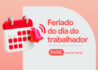 Imagem gráfica em tons de vermelho, branco e bege, com um ícone estilizado de calendário e um sino ao lado. À direita, aparece o texto “Feriado do dia do trabalhador” e, abaixo, a data “01/05 (sexta-feira)”, indicando o feriado do Dia do Trabalhador.