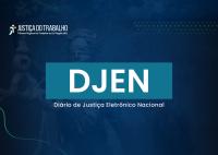 Há um card em tons de azul escrito DJEN - Diário de Justiça eletrônico Nacional
